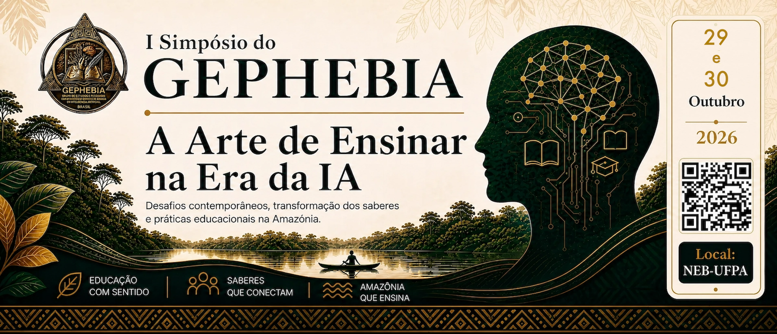 I Simpósio do GEPHEBIA: A Arte de Ensinar na Era da Inteligência Artificial